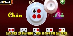 Cách Chơi Xóc Đĩa Online – Oanh Tạc Mọi Bàn Đấu 8kbet